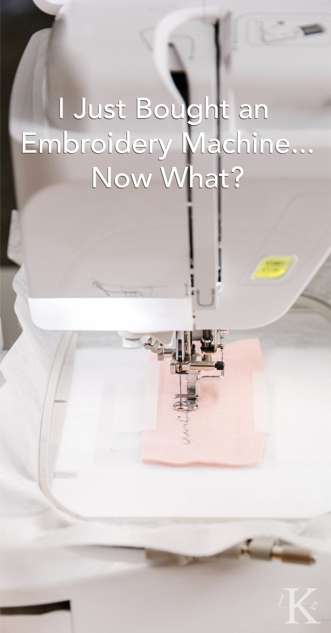 I Just Bought a Home Embroidery Machine...Now What? Tips Every Newbie