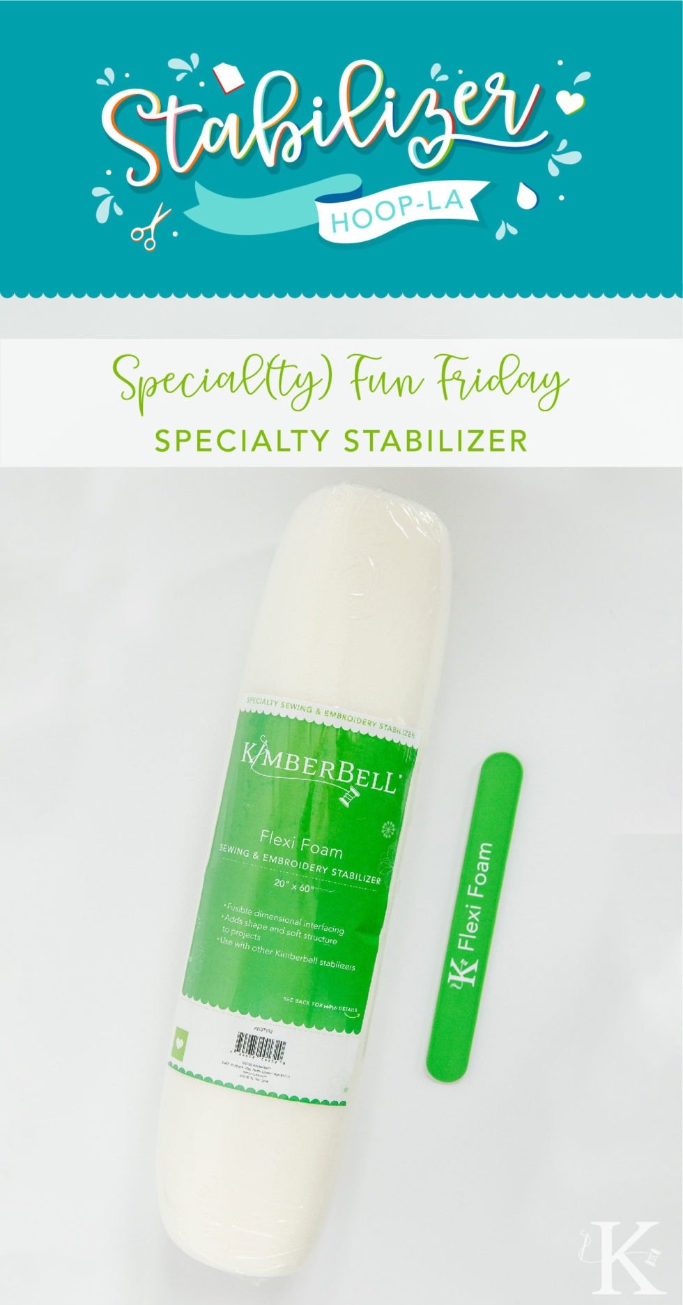 Kimberbell Stabilizer Hoop-La: It's Special(ty) Fun Friday and Everything  You Need to Know About Specialty Machine Embroidery Stabilizer!