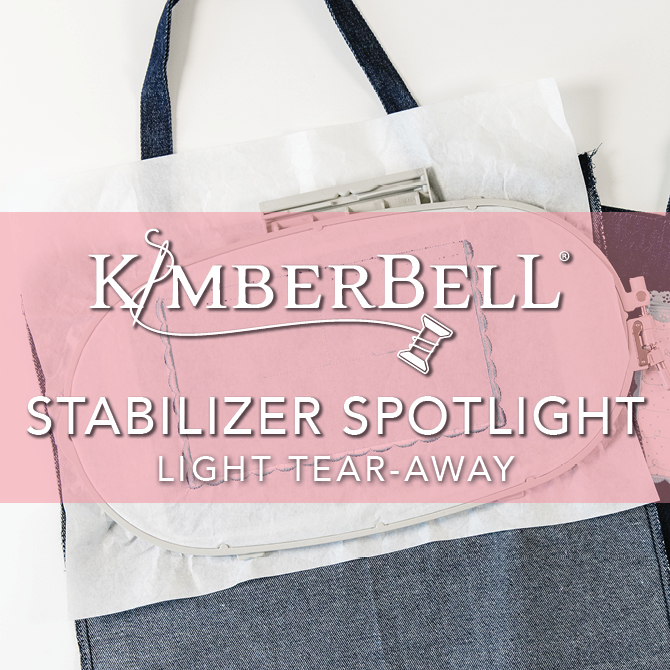 Kimberbell Stabilizer Hoop-La: It's Tear-Away Tuesday, With All You Need to  Know About Machine Embroidery Tear-Away Stabilizer!