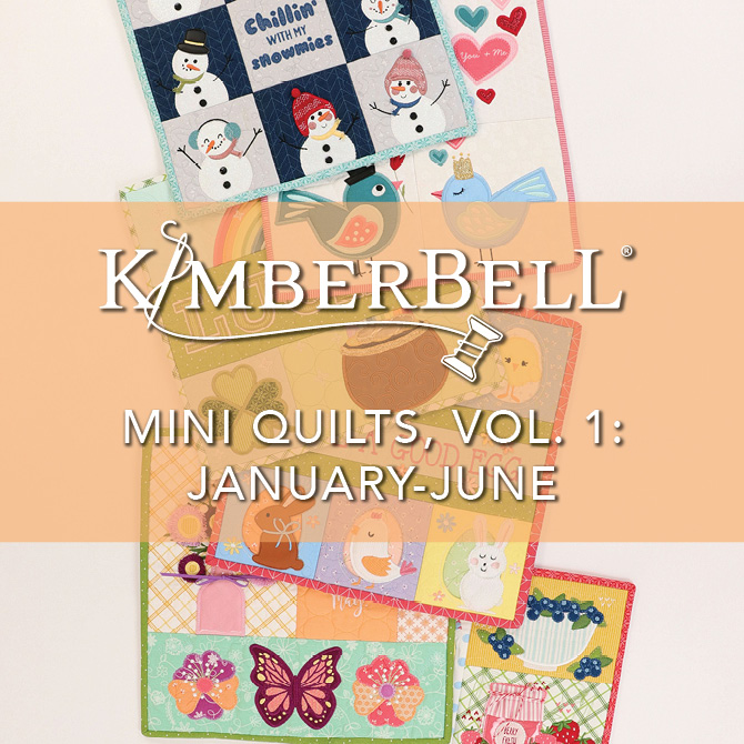 Kimberbell Mini Quilts, Vol. 1: January-June